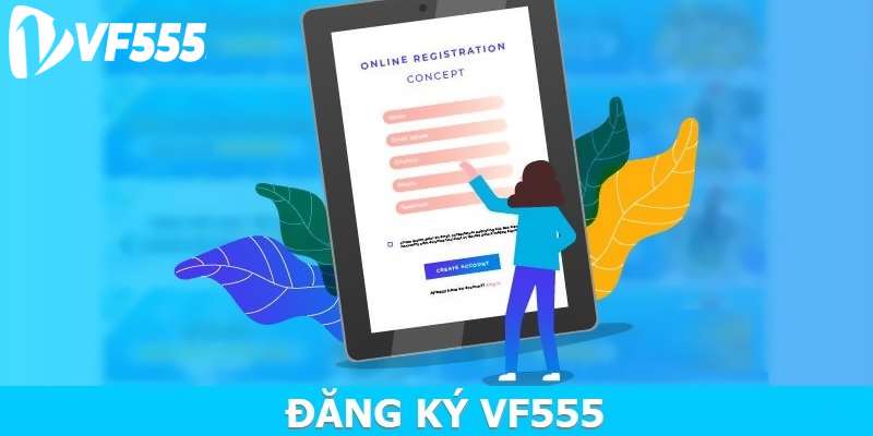 Hướng dẫn đăng ký VF555